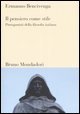 Il pensiero come stile - Protagonisti della filosofia italiana