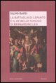 La battaglia di Lepanto e il &laquo;De bello turcico&raquo; di Bernardino Leo