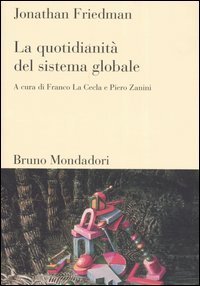 La quotidianit&agrave; del sistema globale