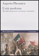 L'et&agrave; moderna - Alle radici del presente: persistenze e mutamenti