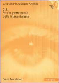 Stil - it. Storia ipertestuale della lingua italiana. Con CD-ROM