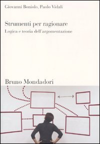Strumenti per ragionare - Logica e teoria dell'argomentazione