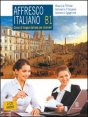 Affresco italiano B1 - Corso di lingua italiana per stranieri. Con 2 Cd Audio