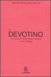 Il Devotino. Vocabolario della lingua italiana. Con CD-ROM