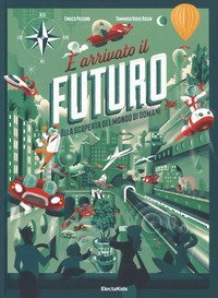 &Egrave; arrivato il futuro