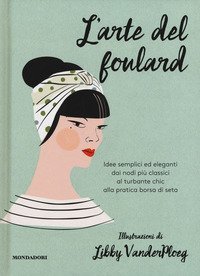 L'arte del foulard