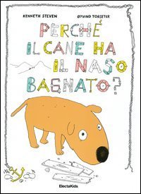 Perch&eacute; il cane ha il naso bagnato?