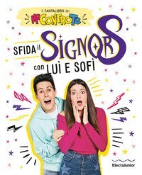 Sfida il Signor S con Lu&igrave; e Sof&igrave;. Il fantalibro dei Me contro Te