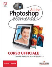 Adobe Photoshop Elements 3. Corso ufficiale