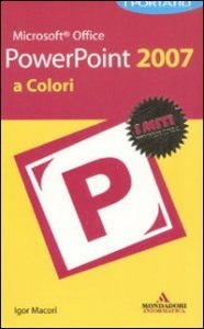 Microsoft Office Powerpoint 2007 - I portatili a colori