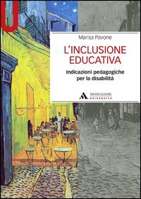 L'inclusione educativa. Indicazioni pedagogiche per la disabilità