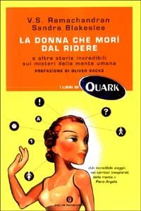 La donna che mor&igrave; dal ridere e altre storie incredibili sui misteri della mente umana