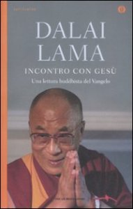 Incontro con Ges&ugrave;. Una lettura buddhista del Vangelo