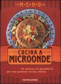 Inventa men&ugrave;. Cucina a microonde