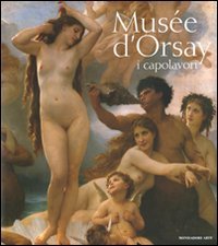 Mus&eacute;e d'Orsay. I capolavori