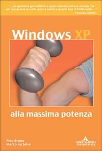 Windows XP... alla massima potenza