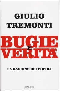 Bugie e verit&agrave;. La ragione dei popoli