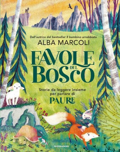 Favole dal bosco. Storie da leggere insieme per parlare di paure