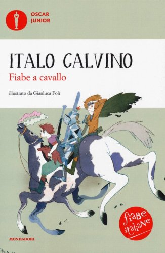 Fiabe a cavallo. Fiabe italiane