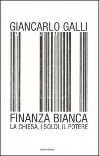 Finanza bianca - La chiesa, i soldi, il potere