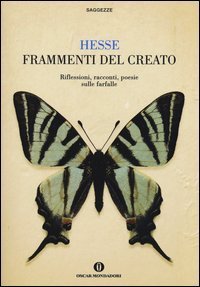 Frammenti del creato - Riflessioni, racconti, poesie sulle farfalle