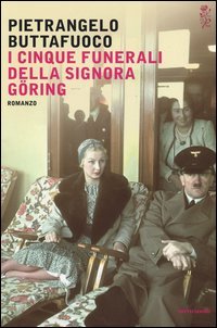 I cinque funerali della signora G&ouml;ring