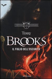 Il figlio dell'oscurit&agrave;. I difensori di Shannara. Ediz. illustrata. Vol. 2
