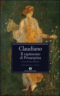 Il rapimento di Proserpina - Testo latino a fronte
