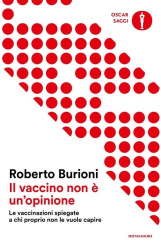 Il vaccino non &egrave; un'opinione. Le vaccinazioni spiegate a chi proprio non le vuole capire
