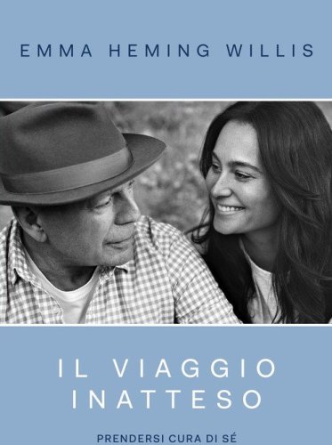 Il viaggio inatteso. Prendersi cura di s&eacute;