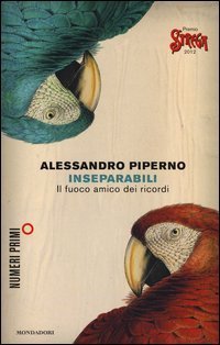 Inseparabili - Il fuoco amico dei ricordi