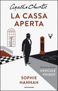 La cassa aperta. Un nuovo caso per Hercule Poirot