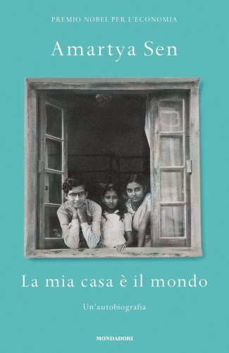 La mia casa &egrave; il mondo. Un'autobiografia