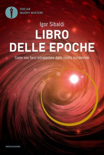Libro delle epoche. Come non farsi intrappolare dalla civilt&agrave; occidentale