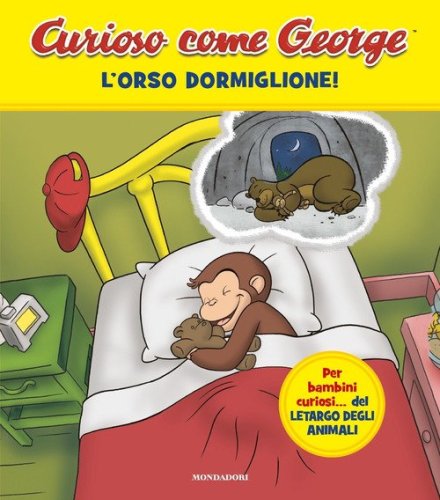 L'orso dormiglione! Curioso come George