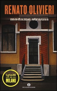 Madame Strauss. I gialli di Milano