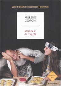 Maionese di fragole - L'arte di divertirsi in cucina con i propri figli