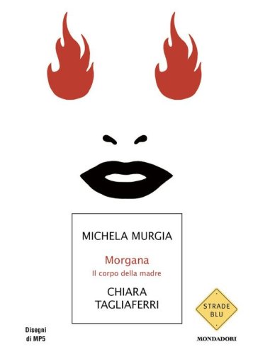 Morgana. Il corpo della madre