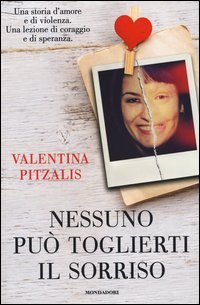 Nessuno pu&ograve; toglierti il sorriso