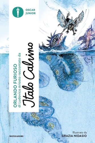 &laquo;Orlando furioso&raquo; di Ludovico Ariosto raccontato da Italo Calvino