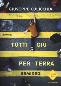 Tutti gi&ugrave; per terra. Remixed