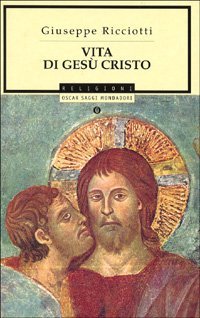 Vita di Ges&ugrave; Cristo