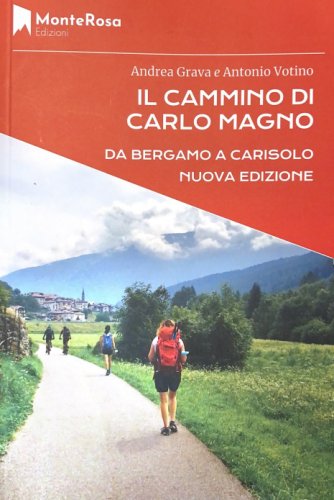 Il Cammino di Carlo Magno e la Via Valeriana