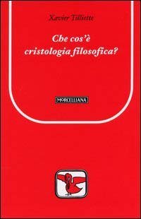 Che cos'&egrave; la cristologia filosofica?
