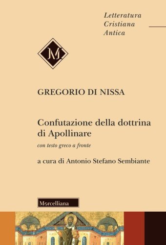 Confutazione della dottrina di Apollinare. Testo greco a fronte