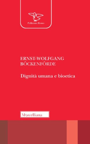 Dignit&agrave; umana e bioetica