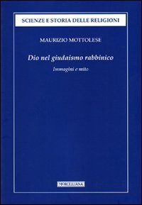 Dio nel giudaismo rabbinico. Immagini e mito