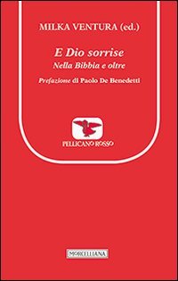 E Dio sorrise. Nella Bibbia e oltre