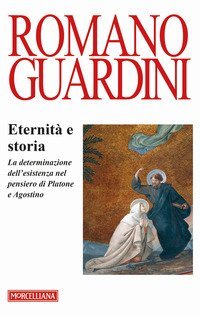 Eternit&agrave; e storia. La determinazione dell'esistenza nel pensiero di Platone e Agostino