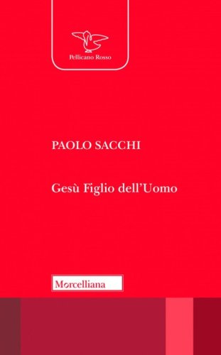 Ges&ugrave; Figlio dell'uomo. Leggendo Marco